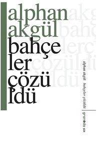 Bahçeler Çözüldü