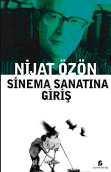 Sinema Sanatına Giriş - Nijat Özön