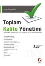 Toplam Kalite Yönetimi & Toplam Kalite Yönetimi (TKY) - Sınırsız İyileşme  EFOM Mükemmellik Modeli