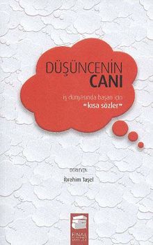 Düşüncenin Canı (Karton Kapak) & İş Dünyasında Başarı İçin Kısa Sözler
