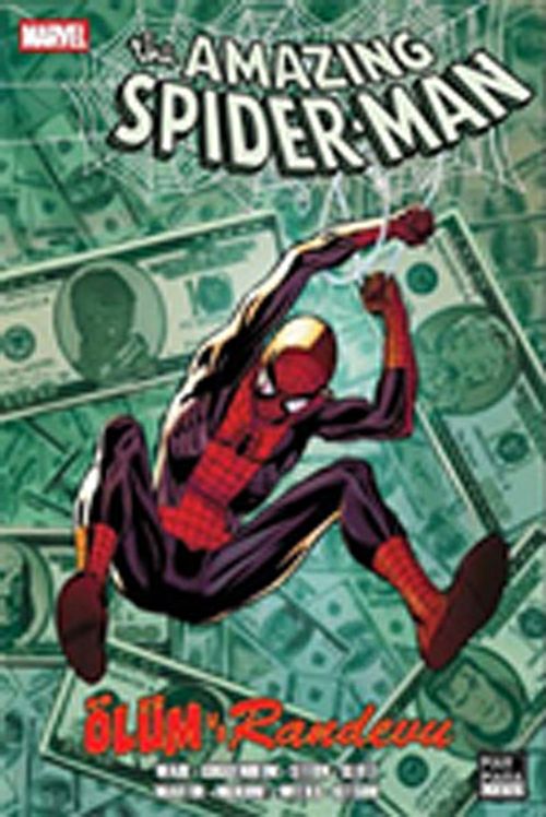 The Amazing Spider-Man  Cilt 7 / Ölüm ve Randevu