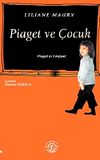 Piaget ve &Ccedil;ocuk