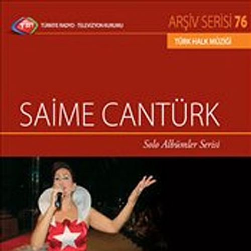 TRT Arşiv Serisi 76 / Saime Cantürk - Solo Albümler Serisi