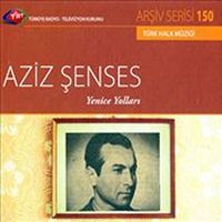 TRT Arşiv Serisi 150 / Aziz Şenses - Yenice Yolları