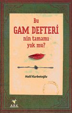 Bu Gam Defteri'nin tamamı yok mu?