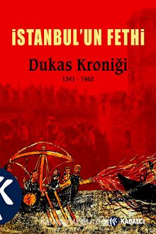 İstanbul'un Fethi & Dukas Kroniği 1341-1462 - Dukas