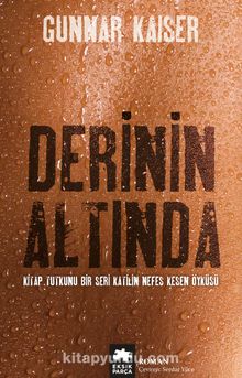Derinin Altında - Gunnar Kaiser