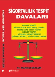 Sigortalılık Tespit Davaları