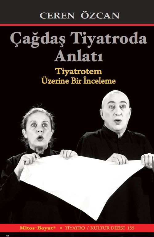 Çağdaş Tiyatroda Anlatı & Tiyatrotem Üzerine Bir İnceleme