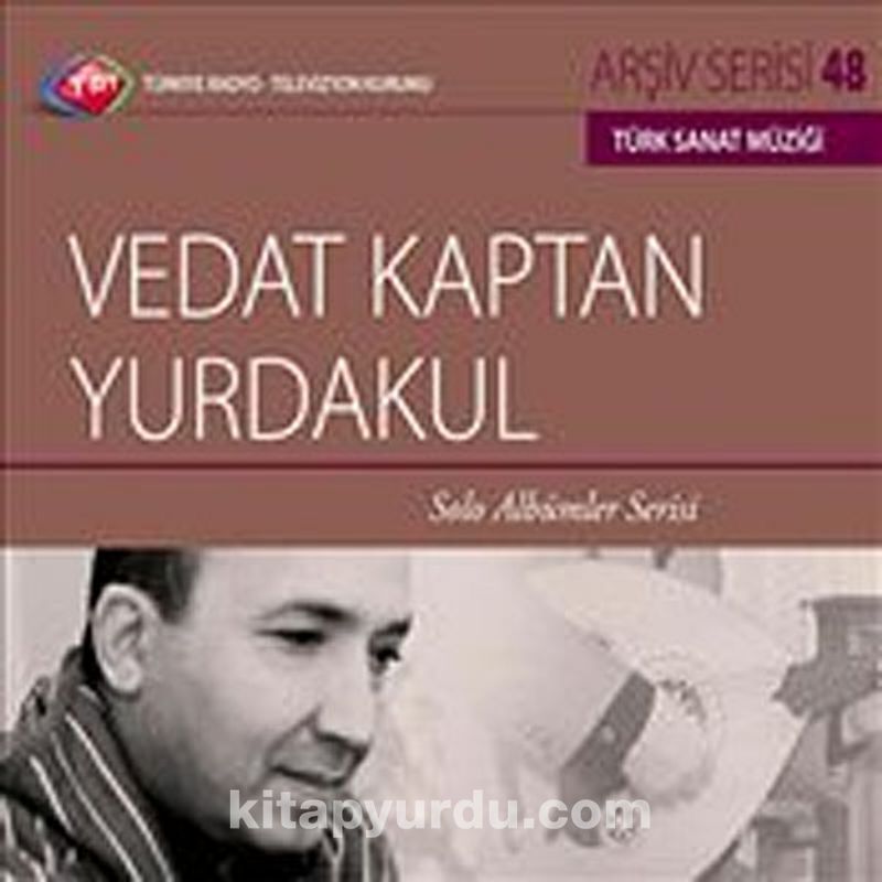 trt arsivler serisi 48 vedat kaptan yurdakul solo albumler serisi vedat kaptan yurdakul kitapyurdu com