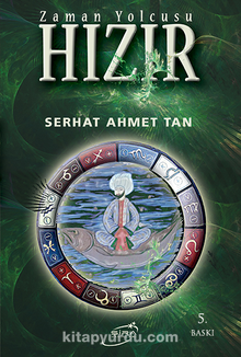 Zaman Yolcusu Hızır - Serhat Ahmet Tan