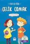 Can İle R&uuml;ya / &Ccedil;elik &Ccedil;omak