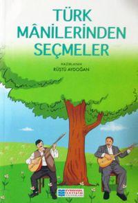 Türk Manilerinden Seçmeler