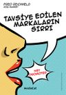 Tavsiye Edilen Markaların Sırrı