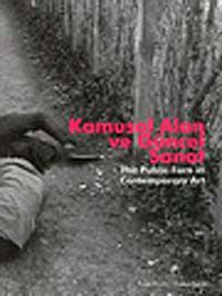 Kamusal Alan ve Güncel Sanat & The Public Turn in Contemporary Art