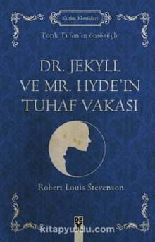 Dr. Jekyll ve Mr. Hyde’ın Tuhaf Vakası
