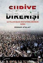 Suriye Direnişi & 42 Yıllık Baas Diktatörlüğün Sonu