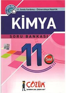 11. Sınıfa Yardımcı - Üniversiteye Hazırlık / Kimya Soru Bankası