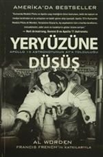Yeryüzüne Düşüş & Apollo 15 Astronotunun Ay'a Yolculuğu
