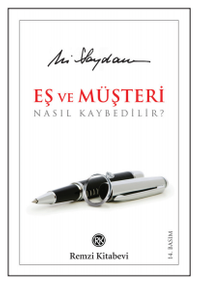 Eş ve Müşteri Nasıl Kaybedilir?