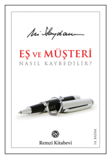 Eş ve Müşteri Nasıl Kaybedilir?