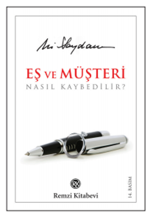 Eş ve Müşteri Nasıl Kaybedilir?