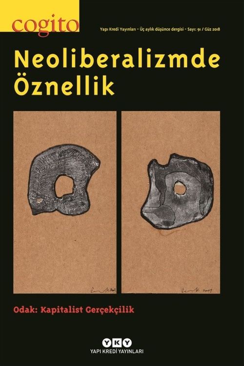 Cogito 91 Üç Aylık Düşünce Dergisi / Neoliberalizmde Öznellik