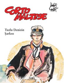 Corto Maltese 1 / Tuzlu Denizin Şarkısı - Hugo Pratt