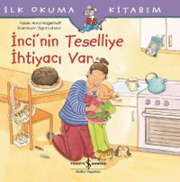 İnci'nin Teselliye İhtiyacı Var