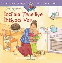 İnci'nin Teselliye İhtiyacı Var - Anna Wagenhoff