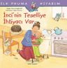 İnci'nin Teselliye İhtiyacı Var