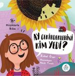 Ay Çekirdeklerini Kim Yedi?