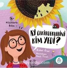Ay Çekirdeklerini Kim Yedi? - Zuhal Özer