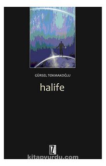 Halife - Gürsel Tokmakoğlu