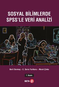 Sosyal Bilimlerde SPSS’le Veri Analizi