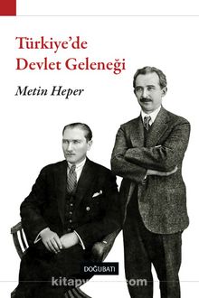 Türkiye'de Devlet Geleneği - Metin Heper