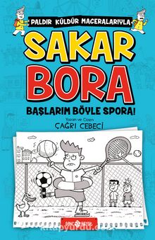 Başlarım Böyle Spora! / Sakar Bora 3 - Çağrı Cebeci