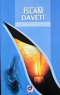 Tecrübeler Işığında İslam Daveti