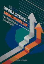 Operasyonel Mükemmellik & Yalın Değişim Yöntemi