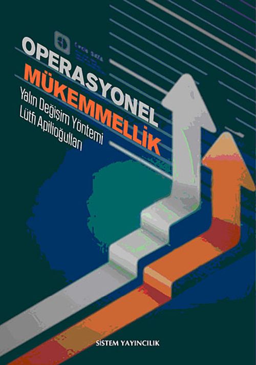 Operasyonel Mükemmellik & Yalın Değişim Yöntemi