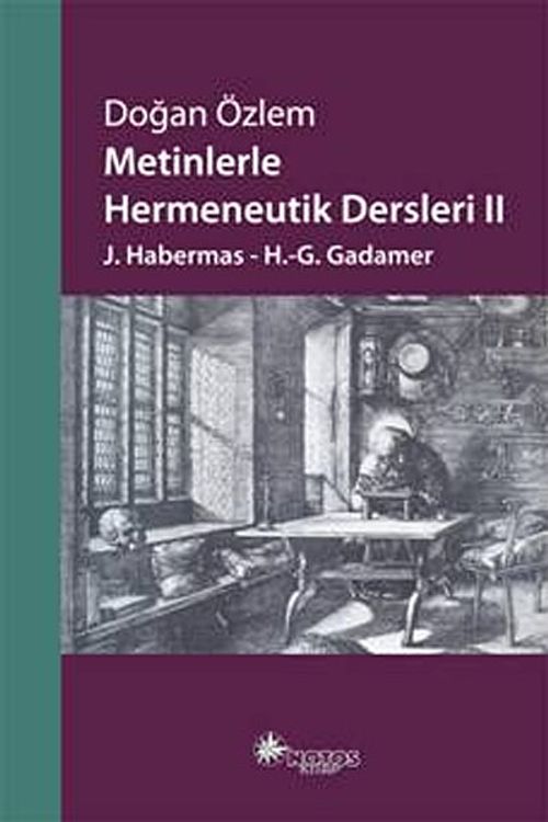 Metinlerle Hermeneutik Dersleri -II