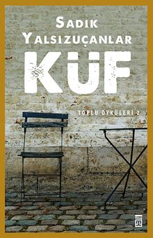Küf & Toplu Öyküler 2