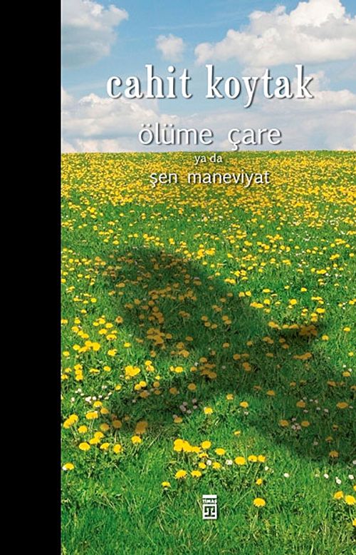 Ölüme Çare Ya Da Şen Maneviyat