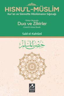 Hısnu’l Müslim Türkçe Okunuşlu Dua ve Zikirler