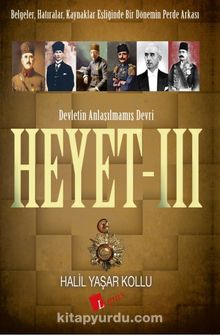 Heyet 3 / Devletin Anlaşılmamış Devri - Halil Yaşar Kollu