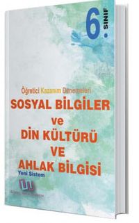 6. Sınıf Sosyal Bilgiler ve Din Kültürü Ahlak Bilgisi Öğretici Kazanım Denemeleri