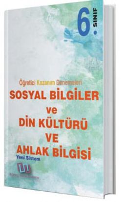 6. Sınıf Sosyal Bilgiler ve Din Kültürü Ahlak Bilgisi Öğretici Kazanım Denemeleri