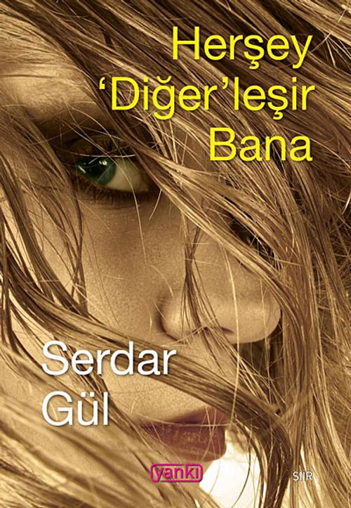 Herşey 'Diğer' leşir Bana