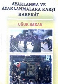 Ayaklanma ve Ayaklanmalara Karşı Harekat