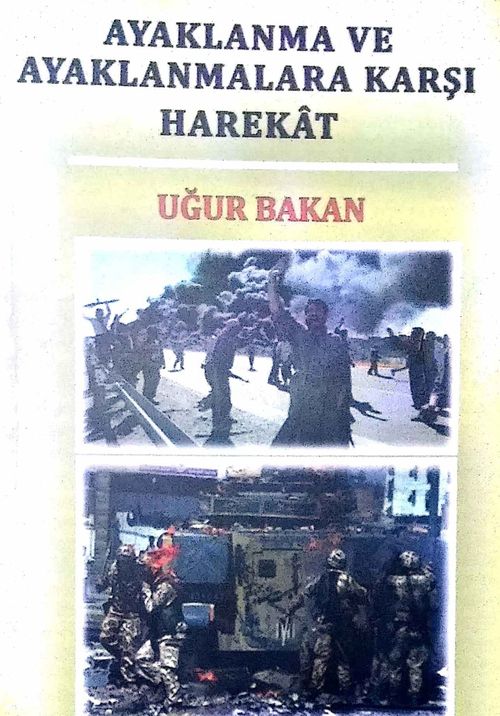 Ayaklanma ve Ayaklanmalara Karşı Harekat